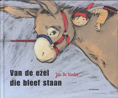 Van de ezel die bleef staan, Jan De Kinder - Gebonden - 9789058385680