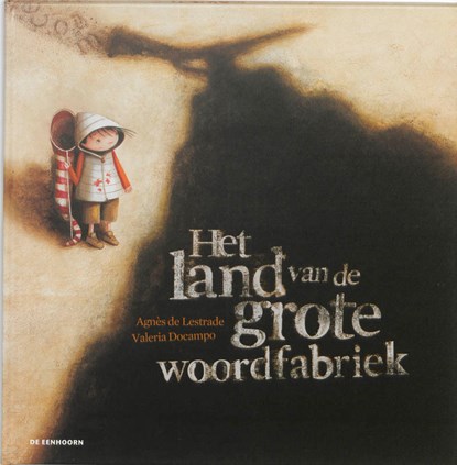 Het land van de grote woordfabriek, Agnès de Lestrade - Gebonden - 9789058385697