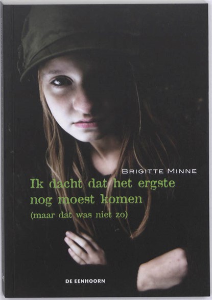Ik dacht dat het ergste nog moest komen, Brigitte Minne - Paperback - 9789058385819