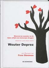 Waarom je moeder en ik bijna altijd een kamerjas dragen - Wouter Deprez - 9789058385826