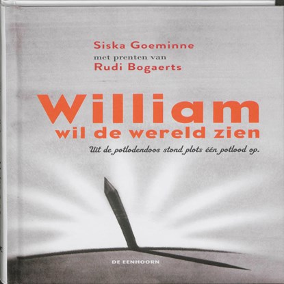 William wil de wereld zien, Siska Goeminne - Gebonden - 9789058387011