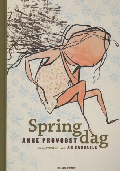 Springdag, Anne Provoost - Gebonden - 9789058387554