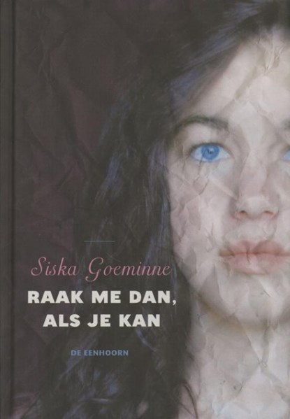 Raak me dan, als je kan, Siska Goeminne - Gebonden - 9789058387653