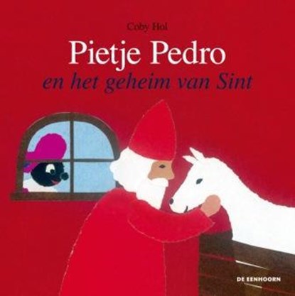 Pietje Pedro en het geheim van Sint, Coby Hol - Gebonden - 9789058389039