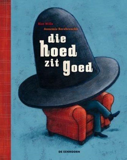 Die hoed zit goed, Riet Wille - Gebonden - 9789058389046