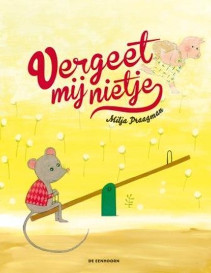 Vergeet mij nietje, Milja Praagman - Paperback - 9789058389268