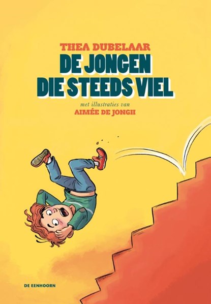 De jongen die steeds viel, Thea Dubelaar - Gebonden - 9789058389657