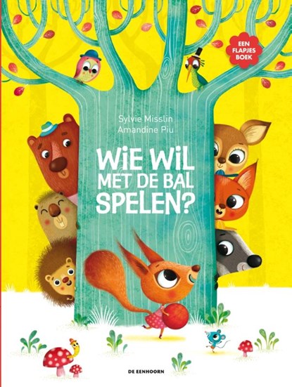 Wie wil met de bal spelen?, Sylvie Misslin - Gebonden - 9789058389800
