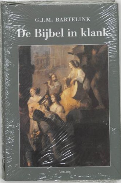 De bijbel in klank, BARTELINK, G.J.M. - Gebonden met stofomslag - 9789058480118