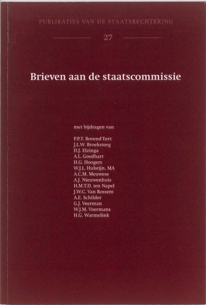 Brieven aan de staatscommissie, D.J. Elzinga ; W.J.M. Voermans - Paperback - 9789058504876