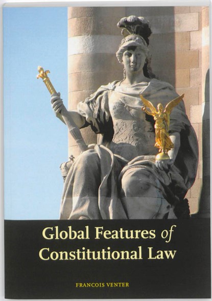 Global features of constitutional law, Francois Venter - Paperback - 9789058505194