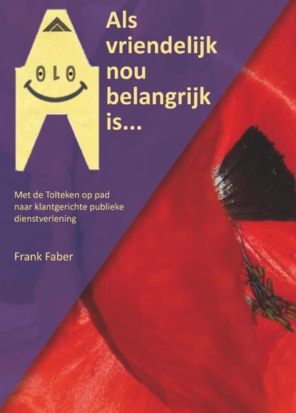 Als vriendelijk nou belangrijk is, Frank Faber - Paperback - 9789058505767