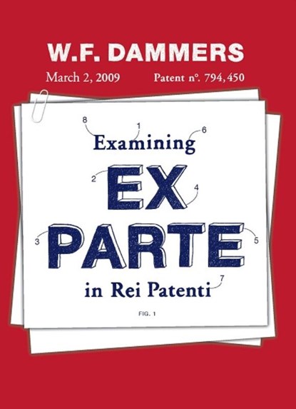 Examining ex parte in rei patenti, Wouter Dammers - Paperback - 9789058506221