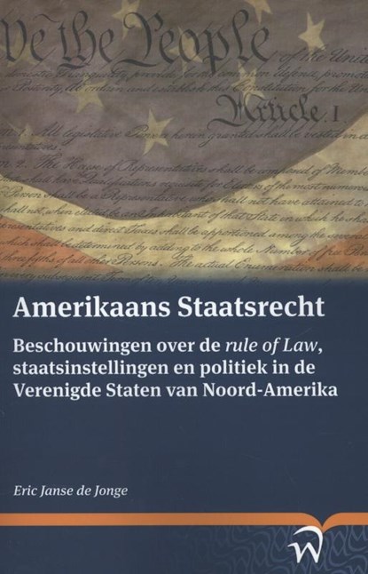 Amerikaans staatsrecht, Eric Janse de Jonge - Paperback - 9789058507884