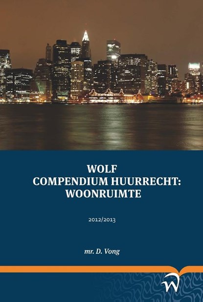 Wolf compendium huurrecht: woonruimte, D. Vong - Paperback - 9789058508508