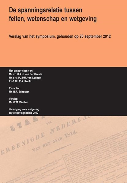 De spanningsrelatie tussen feiten, wetenschap en wetgeving, H.R. Schouten - Paperback - 9789058509314