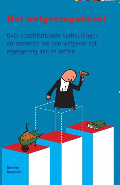 Het wetgevingsbevel, Geerten Boogaard - Paperback - 9789058509994