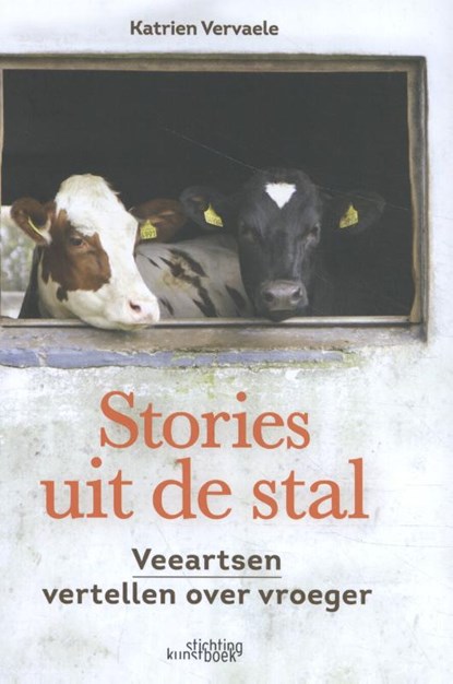 Stories uit de stal, Katrien Vervaele - Paperback - 9789058566157