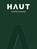 Restaurant HAUT Divine Dining, Randy Degroote ; Dimitri Proost ; Kris Vlegels - Gebonden - 9789058567437