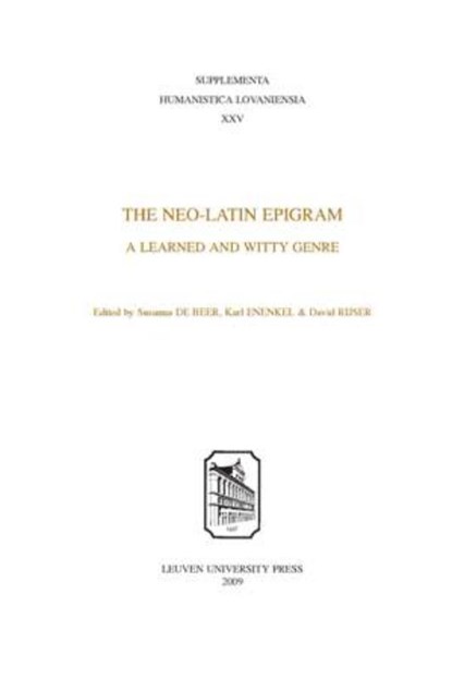 The Neo-Latin Epigram, Susanna De Beer ; Karl A.E. Enenkel ; David Rijsser - Paperback - 9789058677457