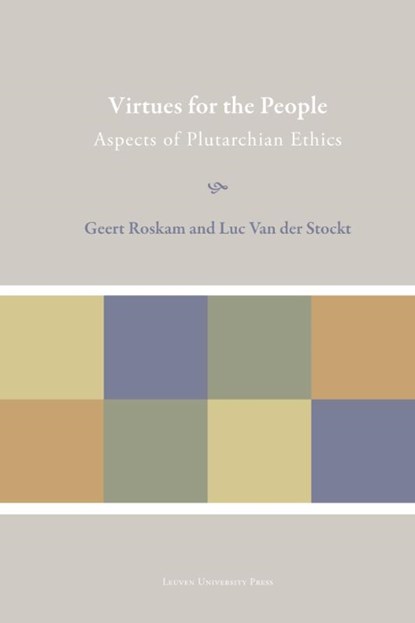Virtues for the people, Geert Roskam ; Luc van der Stockt - Gebonden - 9789058678584
