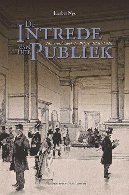 De intrede van het publiek, Liesbet Nys - Gebonden - 9789058678980