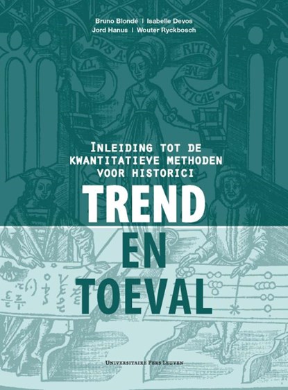 Trend en toeval, Bruno Blondé ; Isabelle Devos ; Jord Hanus ; Wouter Ryckbosch - Paperback - 9789058679222