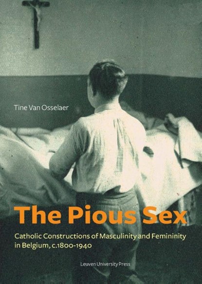 The pious sex, Tine van Osselaer - Paperback - 9789058679505