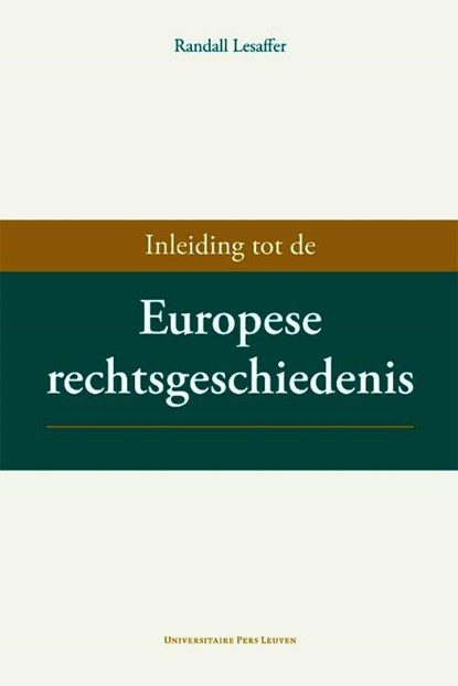 Inleiding tot de Europese rechtsgeschiedenis, Randall Lesaffer - Paperback - 9789058679802