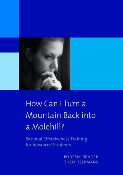 How can I turn a mountain back into a molehill?, Roderik Bender ; Theo IJzermans - Ebook - 9789058710307