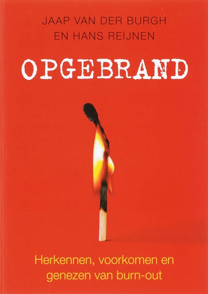 Opgebrand, Jaap van der Burgh ; Hans Reijnen - Paperback - 9789058711380