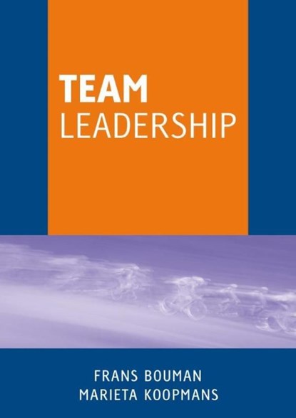 Team leadership, Frans Bouman ; Marieta Koopmans - Ebook - 9789058711502