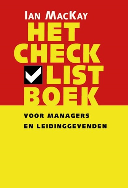 Het checklistboek voor managers en leidinggevenden, Ian MacKay - Paperback - 9789058711519
