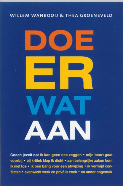 Doe er wat aan, Willem van Wanrooij ; Thea Groeneveld - Paperback - 9789058712073