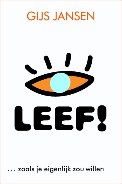 Leef!, Gijs Jansen - Paperback - 9789058713605