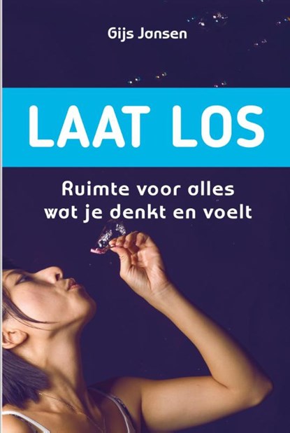 Laat los, Gijs Jansen - Paperback - 9789058713902