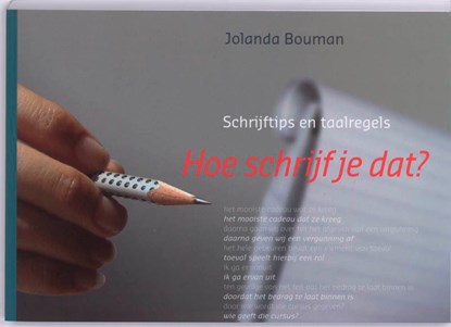 Hoe schrijf je dat?, Jolanda Bouman - Ebook - 9789058715111