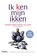 Ik (k)en mijn ikken, Karin Brugman ; Judith Budde ; Berry Collewijn - Paperback - 9789058715241