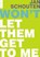 I won't let them get to me, Jan Schouten ; Elan Languages - Paperback - 9789058715425