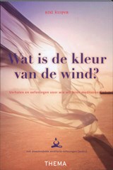 Wat is de kleur van wind? - Rixt Kuiper - 9789058716323
