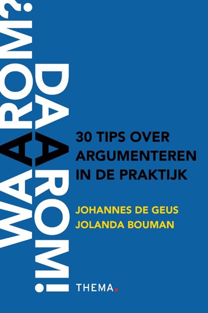 Waarom daarom, Johannes de Geus ; Jolanda Bouman - Paperback - 9789058716781