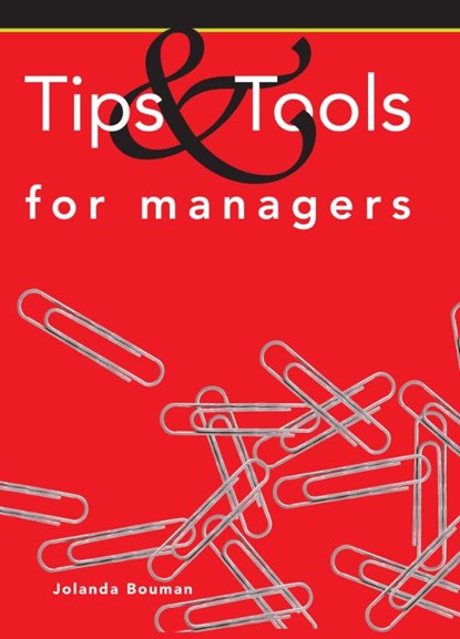 Tips & tools for managers, Jolanda Bouman ; TextCase - Paperback - 9789058717719