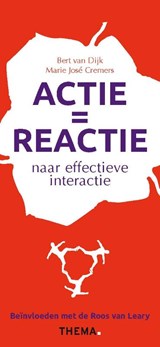 Actie is reactie - Bert van Dijk ; Marie José Cremers - 9789058717788