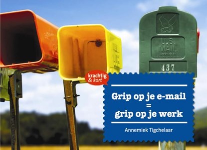 Grip op je e-mail, Annemiek Tigchelaar - Ebook Adobe PDF - 9789058717825