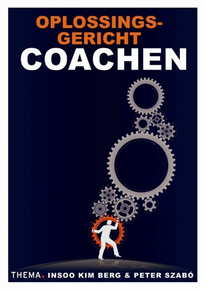Oplossingsgericht coachen, Insoo Kim Berg ; Peter Szabo - Paperback - 9789058718174