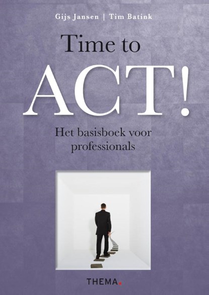 Time to ACT!, Gijs Jansen ; Tim Batink - Paperback - 9789058718259