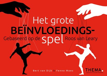 Het grote beinvloedingsspel, Bert van Dijk ; Fenno Moes - Overig - 9789058719393