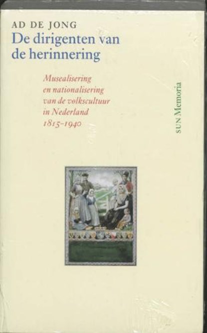 De dirigenten van de herinnering, JONG, A. de - Paperback - 9789058750228