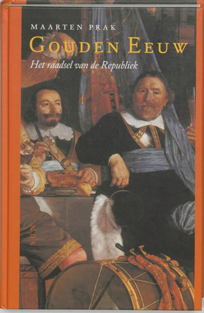 Gouden Eeuw, Maarten Prak - Gebonden - 9789058750488