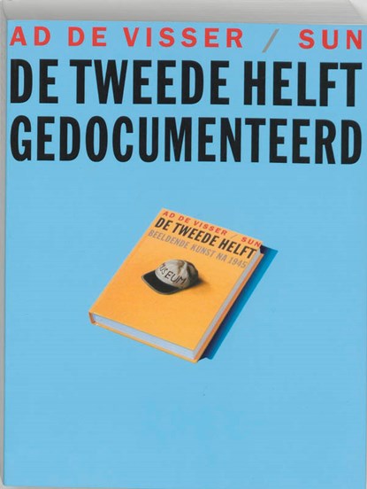 De tweede helft gedocumenteerd, A. de Visser - Paperback - 9789058750563